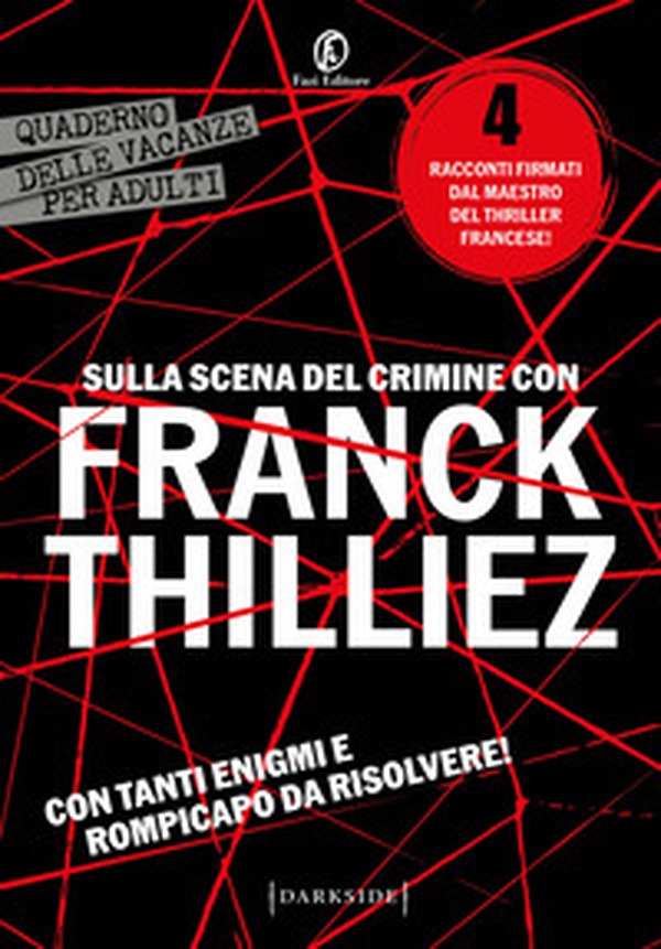Sulla scena del crimine con Franck Thilliez - Librerie.coop