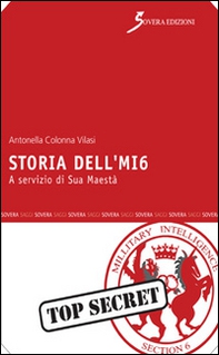 Storia dell'MI6. A servizio di Sua Maestà - Librerie.coop Storia dell'MI6. A servizio di Sua Maestà - Librerie.coop