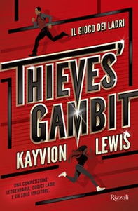 Thieves' gambit. Il gioco dei ladri - Librerie.coop