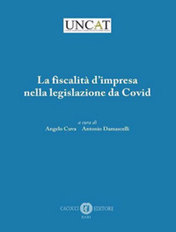 La fiscalità d'impresa nella legislazione da Covid - Librerie.coop La fiscalità d'impresa nella legislazione da Covid - Librerie.coop