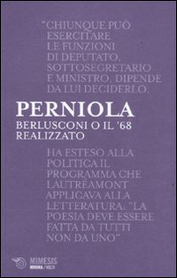 Berlusconi o il '68 realizzato - Librerie.coop Berlusconi o il '68 realizzato - Librerie.coop