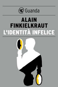 L'identità infelice - Librerie.coop