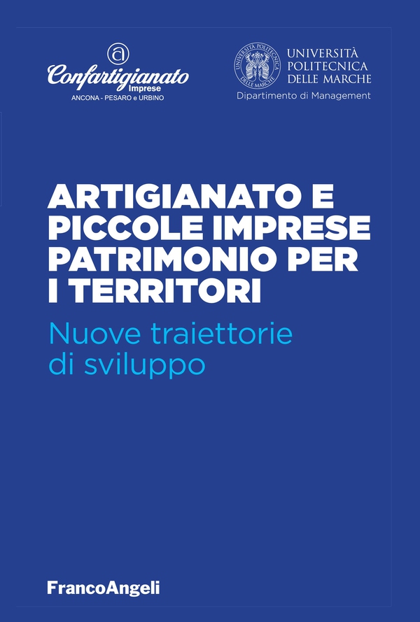 Artigianato e piccole imprese patrimonio per i territori - Librerie.coop Artigianato e piccole imprese patrimonio per i territori - Librerie.coop