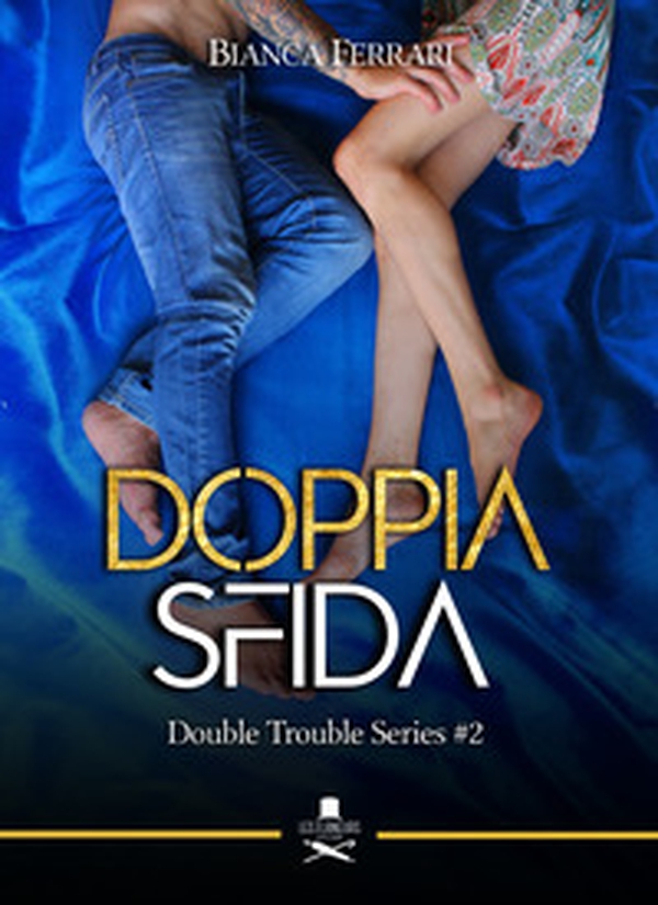 Doppia sfida. Double trouble series - Vol. 2 - Librerie.coop Doppia sfida. Double trouble series - Vol. 2 - Librerie.coop