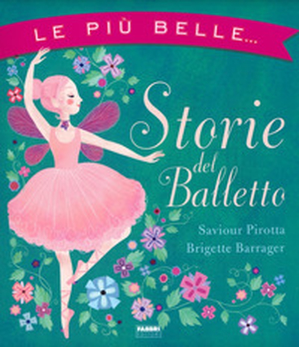 Le più belle... Storie del balletto - Librerie.coop Le più belle... Storie del balletto - Librerie.coop