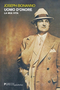 Uomo d'onore. La mia vita - Librerie.coop