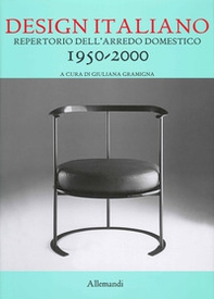 Design italiano. Repertorio dell'arredamento domestico 1950-2000 - Librerie.coop