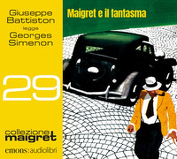 Maigret e il fantasma letto da Giuseppe Battiston. Audiolibro. CD Audio formato MP3 - Librerie.coop Maigret e il fantasma letto da Giuseppe Battiston. Audiolibro. CD Audio formato MP3 - Librerie.coop