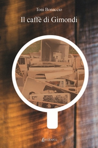 Il caffe di Gimondi - Librerie.coop