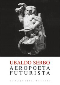 Aeropoeta futurista - Librerie.coop