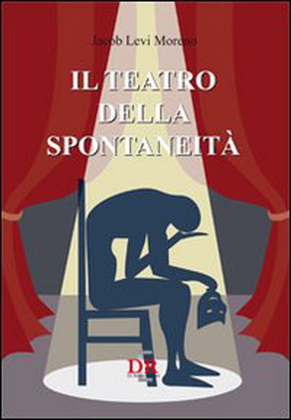 Il teatro della spontaneità - Librerie.coop Il teatro della spontaneità - Librerie.coop