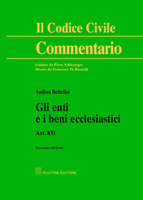 Gli enti e i beni ecclesiastici. Art. 831 - Librerie.coop Gli enti e i beni ecclesiastici. Art. 831 - Librerie.coop