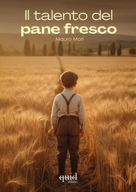 Il talento del pane fresco - Librerie.coop