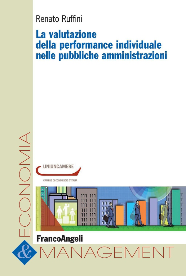 La valutazione della performance individuale nelle pubbliche amministrazioni - Librerie.coop La valutazione della performance individuale nelle pubbliche amministrazioni - Librerie.coop