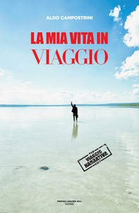 La mia vita in viaggio - Librerie.coop