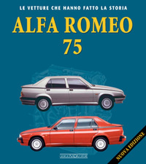 Alfa Romeo 75 - Librerie.coop Alfa Romeo 75 - Librerie.coop