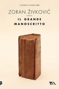 Il grande manoscritto - Librerie.coop Il grande manoscritto - Librerie.coop