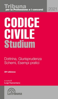 Codice civile Studium. Dottrina, giurisprudenza, schemi, esempi pratici - Librerie.coop