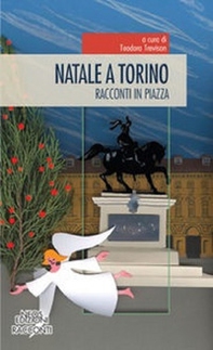 Natale a Torino. Racconti in piazza - Librerie.coop