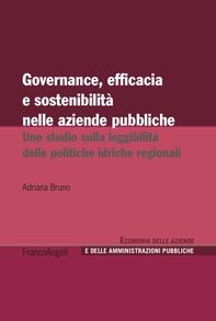 Governance, efficacia e sostenibilità nelle aziende pubbliche - Librerie.coop Governance, efficacia e sostenibilità nelle aziende pubbliche - Librerie.coop