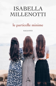 Le particelle minime - Librerie.coop Le particelle minime - Librerie.coop