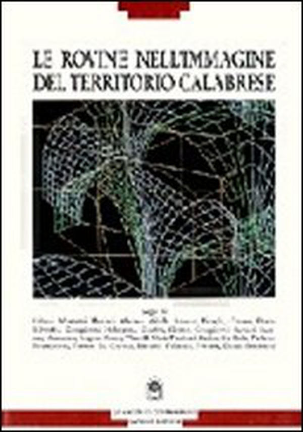 Le rovine nell'immagine del territorio calabrese. Per comprendere un significato storico - Librerie.coop Le rovine nell'immagine del territorio calabrese. Per comprendere un significato storico - Librerie.coop