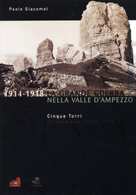 La grande guerra nella valle d'Ampezzo - Vol. 1 - Librerie.coop
