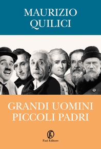 Grandi uomini, piccoli padri - Librerie.coop