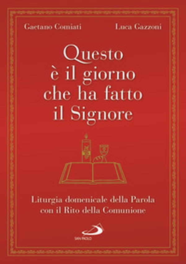 Questo è il giorno che ha fatto il Signore. Liturgia domenicale della Parola con il Rito della Comunione - Librerie.coop Questo è il giorno che ha fatto il Signore. Liturgia domenicale della Parola con il Rito della Comunione - Librerie.coop