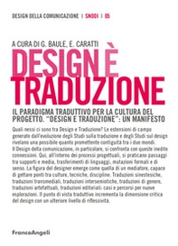 Design è traduzione. Il paradigma traduttivo per la cultura del progetto. «Design e traduzione»: un manifesto - Librerie.coop