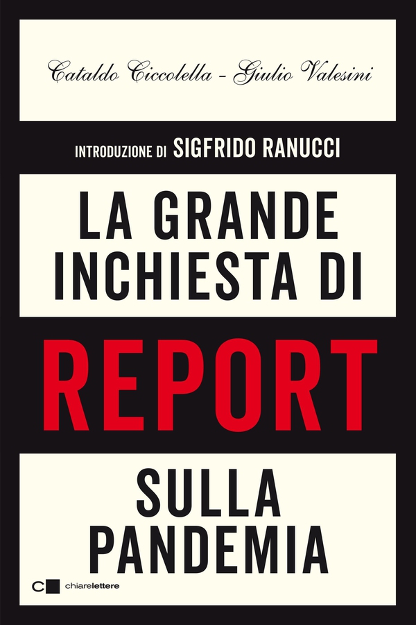 La grande inchiesta di Report sulla pandemia - Librerie.coop La grande inchiesta di Report sulla pandemia - Librerie.coop