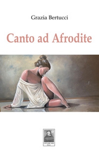 Canto ad Afrodite - Librerie.coop Canto ad Afrodite - Librerie.coop