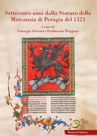 Settecento anni dallo Statuto della Mercanzia di Perugia del 1323 - Librerie.coop