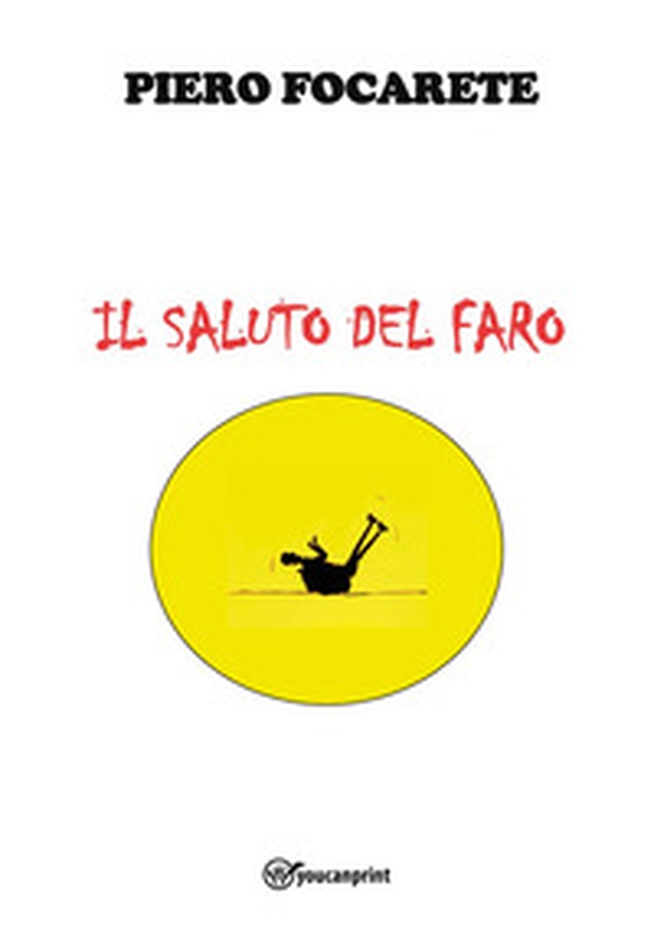 Il saluto del faro - Librerie.coop Il saluto del faro - Librerie.coop