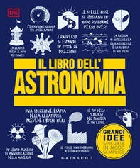 Il libro dell'astronomia. Grandi idee spiegate in modo semplice - Librerie.coop Il libro dell'astronomia. Grandi idee spiegate in modo semplice - Librerie.coop