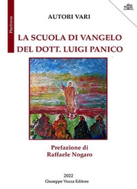 La scuola di Vangelo del dott. Luigi Panico - Librerie.coop