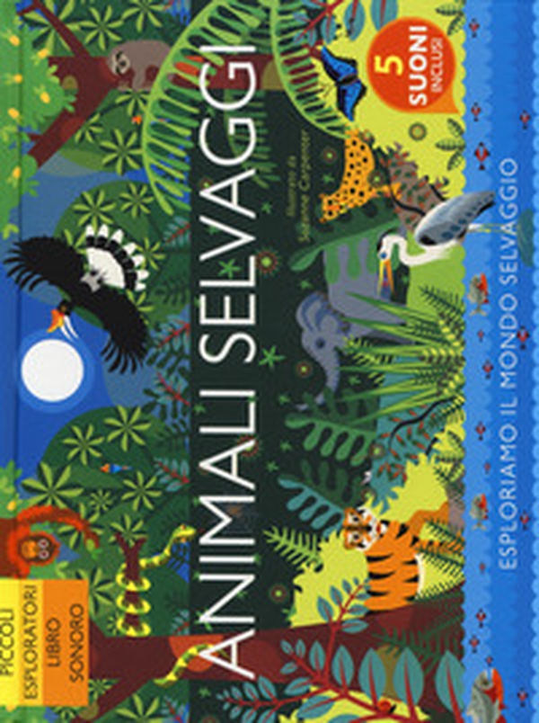 Animali selvaggi - Librerie.coop Animali selvaggi - Librerie.coop