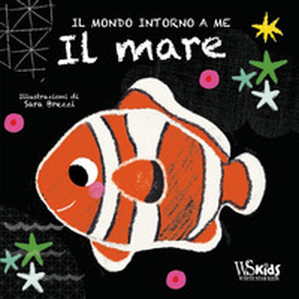 Il mare. Il mondo intorno a me - Librerie.coop Il mare. Il mondo intorno a me - Librerie.coop