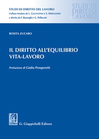 Il diritto all'equilibrio vita-lavoro - Librerie.coop Il diritto all'equilibrio vita-lavoro - Librerie.coop