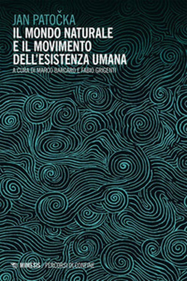 Il mondo naturale e il movimento dell'esistenza umana - Librerie.coop Il mondo naturale e il movimento dell'esistenza umana - Librerie.coop