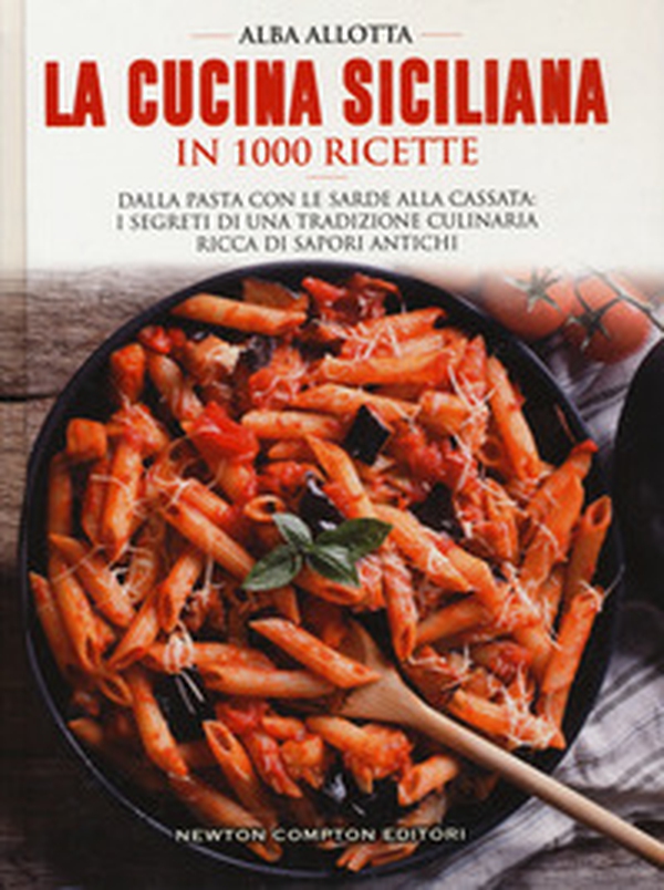 La cucina siciliana in 1000 ricette tradizionali - Librerie.coop La cucina siciliana in 1000 ricette tradizionali - Librerie.coop