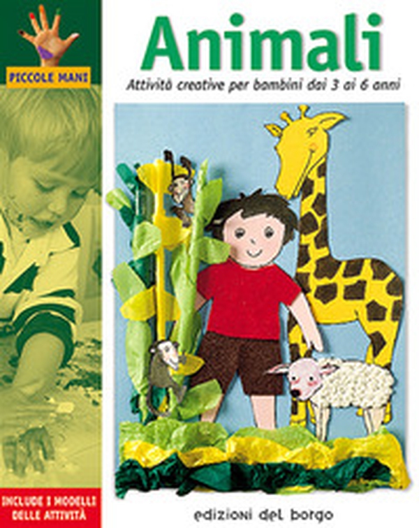 Animali. Attività creative per bambini dai 3 ai 6 anni - Librerie.coop Animali. Attività creative per bambini dai 3 ai 6 anni - Librerie.coop