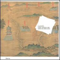 A Oriente. Città, uomini e dei sulle vie della seta. Catalogo della mostra (Roma, 21 ottobre 2011-26 febbraio 2012) - Librerie.coop