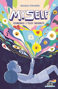 MySelf. Conosco i tuoi segreti - Librerie.coop