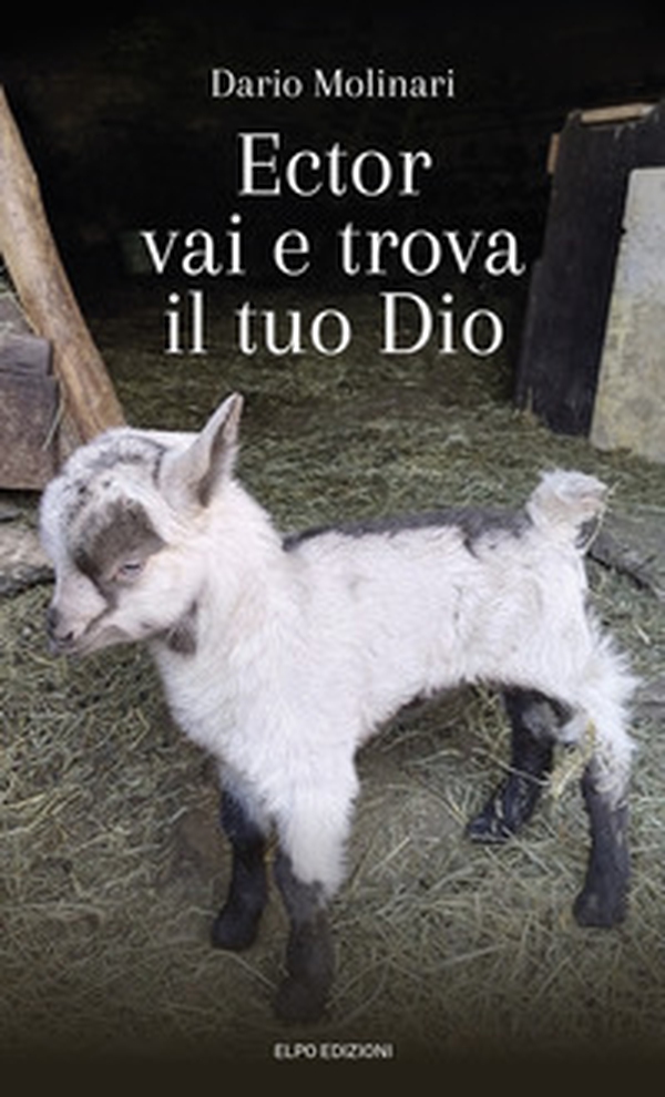Ector vai e trova il tuo Dio - Librerie.coop Ector vai e trova il tuo Dio - Librerie.coop