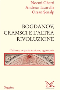 Bogdanov, Gramsci e l’altra rivoluzione - Librerie.coop
