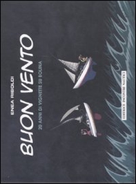 Buon vento. Le migliori vignette pubblicate su Bolina - Librerie.coop