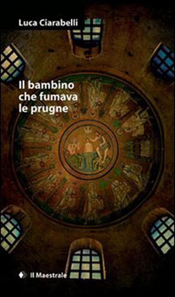 Il bambino che fumava le prugne - Librerie.coop Il bambino che fumava le prugne - Librerie.coop