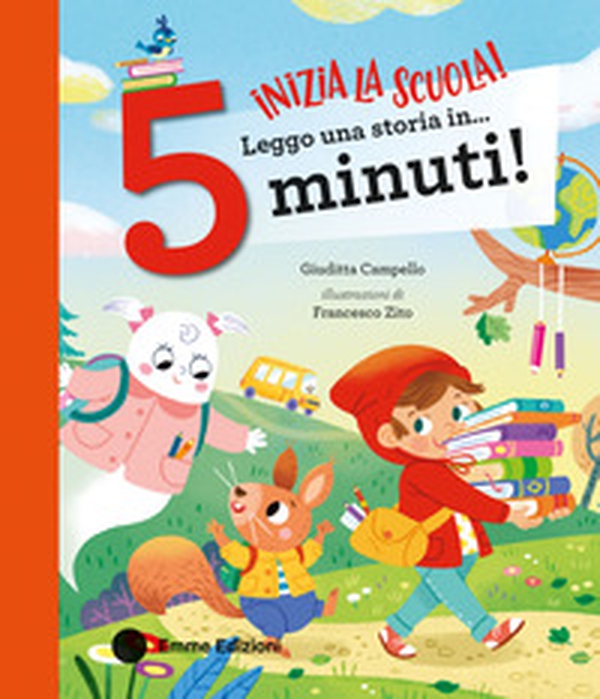 Inizia la scuola! Leggo una storia in... 5 minuti! Stampatello maiuscolo - Librerie.coop Inizia la scuola! Leggo una storia in... 5 minuti! Stampatello maiuscolo - Librerie.coop