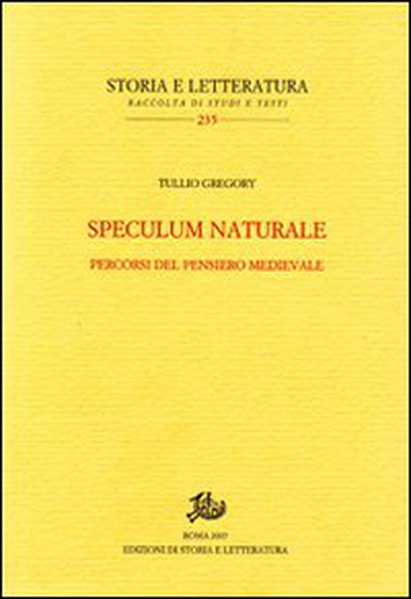 Speculum naturale. Percorsi del pensiero medievale - Librerie.coop Speculum naturale. Percorsi del pensiero medievale - Librerie.coop